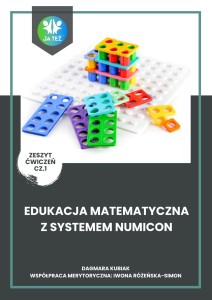EDUKACJA MATEMATYCZNA Z SYSTEMEM NUMICON - zeszyt ćwiczeń 1 - PDF